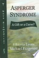 Asperger syndrome : a gift or a curse? /