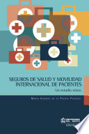 Seguros de salud y movilidad internacional de pacientes un estudio mixto /
