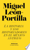 LA HISTORIA DE LOS HISTORIADORES EN EL MEXICO ANTIGUO