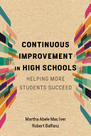 Continuous improvement in high schools : helping more students succeed /