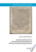 Iceland and the "Immrama" : an enquiry into Irish influence on old Norse-Icelandic voyage literature /