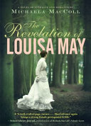 The revelation of Louisa May : a novel of intrigue and romance /
