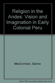 Religion in the Andes : vision and imagination in early colonial Peru /