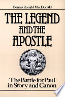 The legend and the Apostle : the battle for Paul in story and canon /
