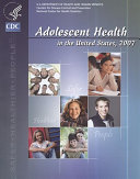 Adolescent health in the United States, 2007.
