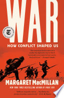 War : how conflict shaped us /