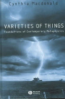 Varieties of things : foundations of contemporary metaphysics /