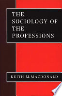 The Sociology of the Professions : SAGE Publications.