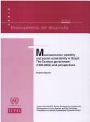 Macroeconomic volatility and social vulnerability in Brazil : the Cardoso government (1995-2002) and perspectives /