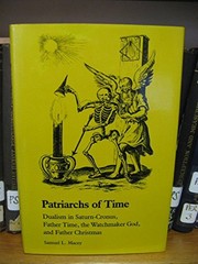 Patriarchs of time : dualism in Saturn-Cronus, Father Time, the Watchmaker God, and Father Christmas /
