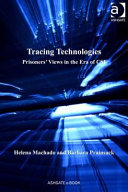 Tracing technologies : prisoners' views in the era of CSI /