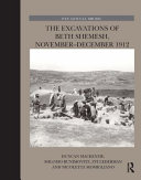 The Excavations of Beth Shemesh, November-December 1912 /