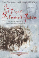 The last days of Stonewall Jackson /