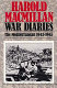 War diaries : politics and war in the Mediterranean, January 1943-May 1945 /