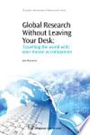 Global research without leaving your desk : Travelling the world with your mouse as companion /