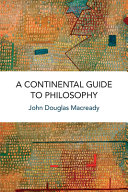 A continental guide to philosophy /