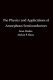 The physics and applications of amorphous semiconductors /