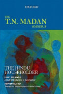 The Hindu householder : the T.N. Madan omnibus /