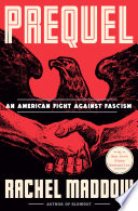 Prequel : an American fight against fascism /