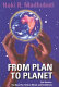 From plan to planet : life studies : the need for Afrikan minds and institutions /