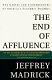 The end of affluence : the causes and consequences of America's economic dilemma /