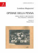 Operaie della penna : donne, docenti e libri scolastici fra Ottocento e Novecento /