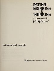 Eating, drinking, and thinking: a gourmet perspective /