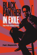 Black Panther in exile : the Pete O'Neal story /