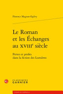 Le roman et les échanges au XVIIIe siècle : pertes et profits dans la fiction des Lumières /