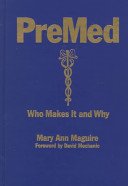 PreMed : who makes it and why /
