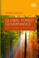 Global forest governance : legal concepts and policy trends /