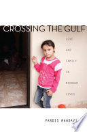 Crossing the Gulf : love and family in migrant lives /