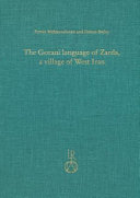 The Gorani language of Zarda, a village of west Iran : texts, grammar, and lexicon /