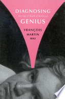 Diagnosing genius : the life and death of Beethoven /