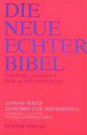 Zwischen den Testamenten : Geschichte und Religion in der Zeit des zweiten Tempels /