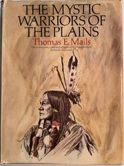 The mystic warriors of the Plains /