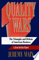Quality wars : the triumphs and defeats of American business /