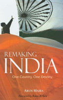 Remaking India : one country, one destiny /