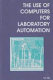 The use of computers for laboratory automation /