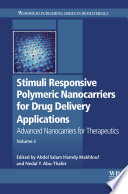 Stimuli Responsive Polymeric Nanocarriers for Drug Delivery Applications : Advanced Nanocarriers for Therapeutics.