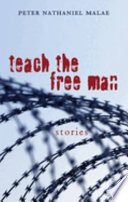 Teach the free man : stories /