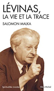 Emmanuel Lévinas : La vie et la trace /