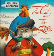 The cat and the rooster : a Ukrainian folktale /