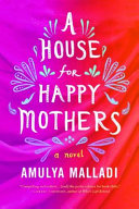 A house for happy mothers : a novel /