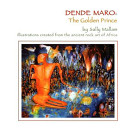 Dende Maro : the golden prince /