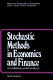 Stochastic methods in economics and finance /