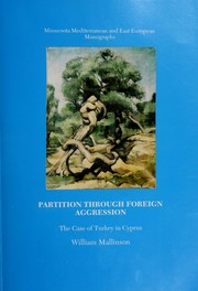 Partition through foreign aggression : the case of Turkey in Cyprus /