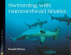 Swimming with hammerhead sharks /