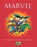 Marvel : the characters and their universe /