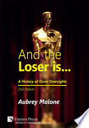 And the Loser is A History of Oscar Oversights.